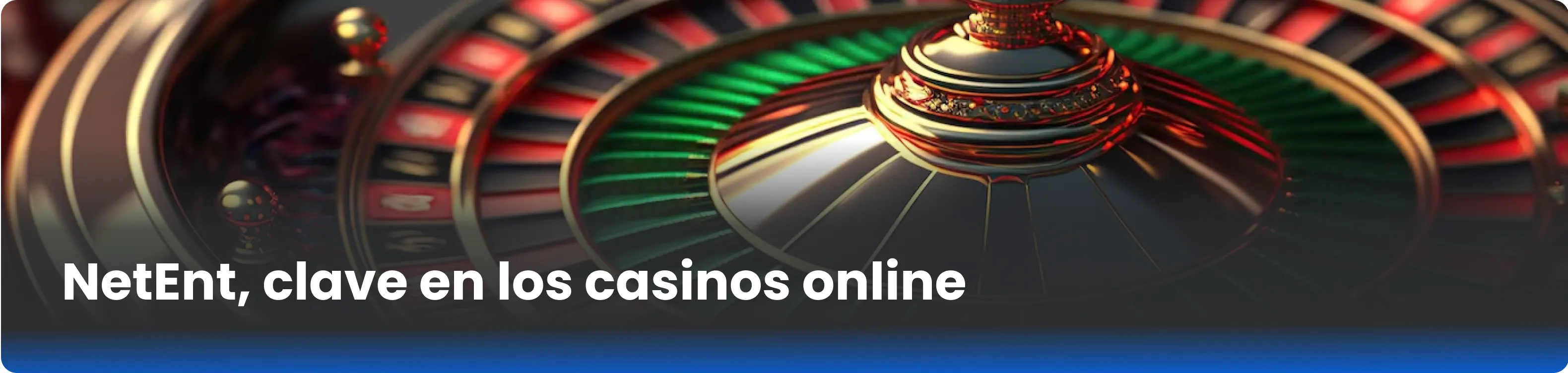 NetEnt, clave en los casinos online 