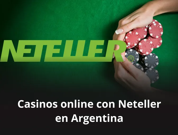 Casinos online con Neteller en Argentina