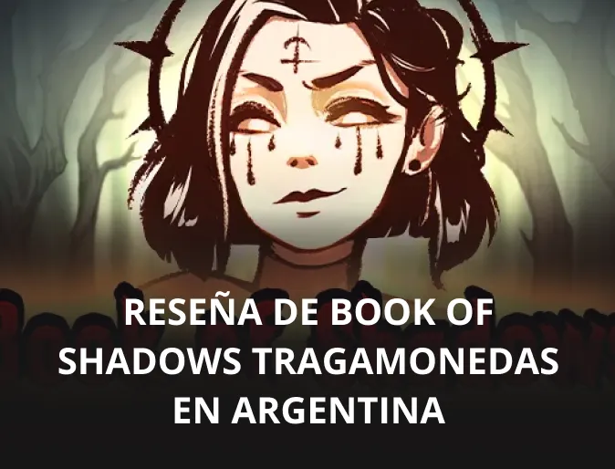 Reseña de Book of Shadows tragamonedas en Argentina