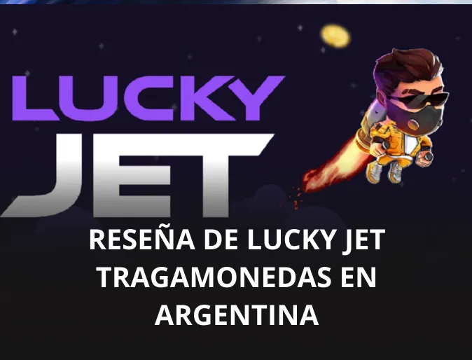 Reseña de Lucky Jet tragamonedas en Argentina
