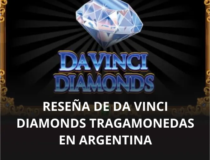 Reseña de Da Vinci Diamonds tragamonedas en Argentina