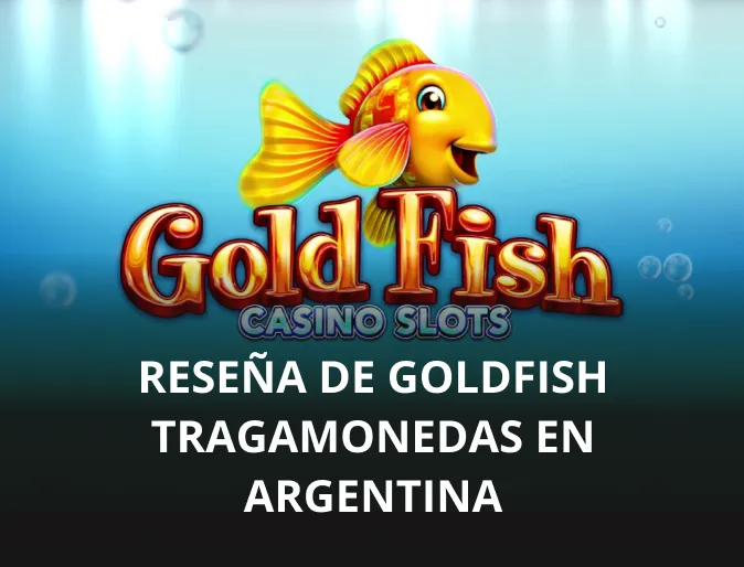 Reseña de Goldfish tragamonedas en Argentina
