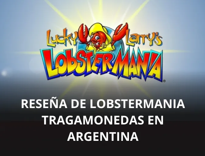 Reseña de Lobstermania tragamonedas en Argentina