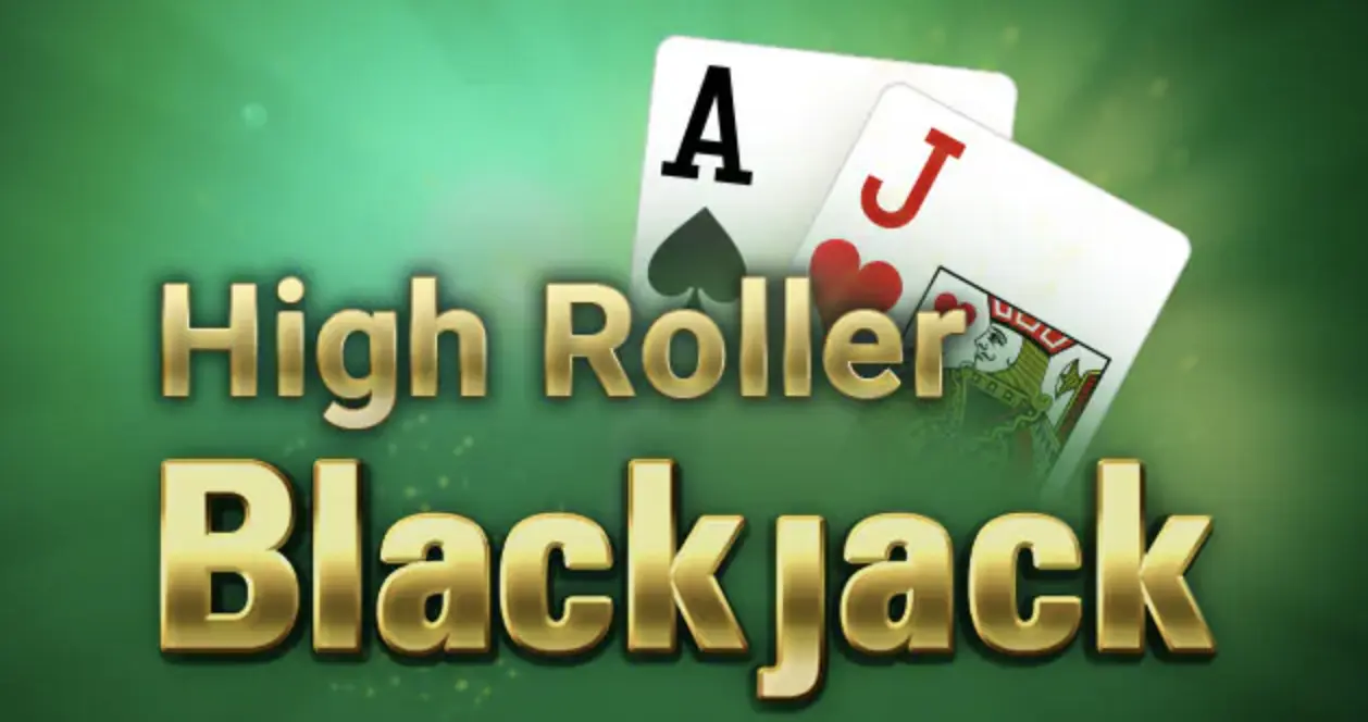 Blackjack high roller